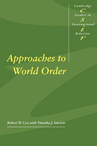 Approaches to World Order (Cambridge Studies in International Relations, 40)