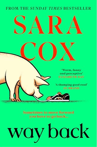 Way Back: The perfect feel-good, springtime read from the bestselling author of Thrown von Coronet