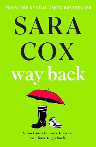 Way Back: The perfect feel-good, springtime read from the bestselling author of Thrown