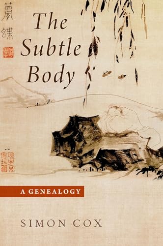 The Subtle Body: A Genealogy (Oxford Studies in Western Esotericism) von Oxford University Press Inc