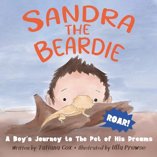 Sandra the Beardie: A Boy’s Journey to the Pet of His Dreams von Purple Tree Publishing