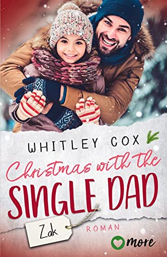 Christmas with the Single Dad – Zak: Deutsche Ausgabe (Single Dads of Seattle, Band 5) von more