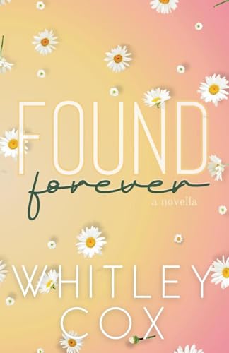 Found Forever von Whitley Cox