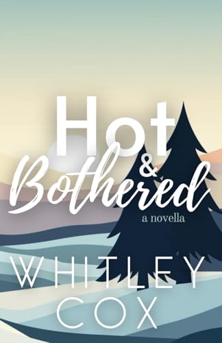 Hot & Bothered von Independently published