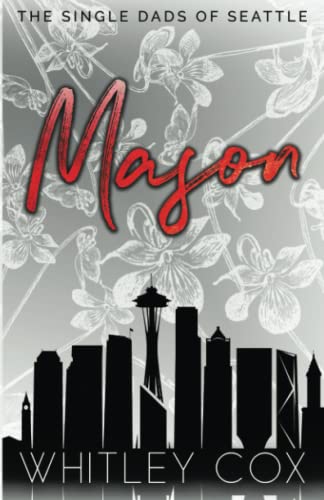 Mason (Valentine's with the Single Dad) (The Single Dads of Seattle, Band 20) von Independently published