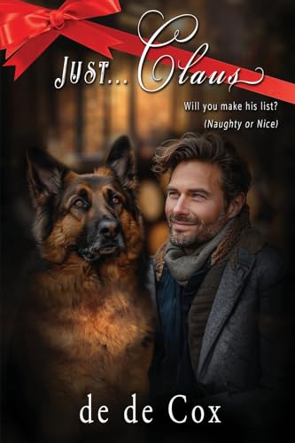 JUST...CLAUS: Will You Make His List? (Naughty or Nice) von BEYOND PUBLISHING