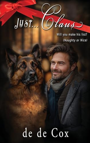 JUST...CLAUS: Will You Make His List? (Naughty or Nice) von BEYOND PUBLISHING