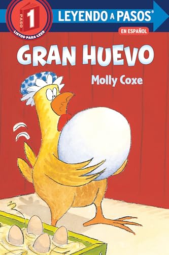 Gran huevo (Big Egg Spanish Edition) (LEYENDO A PASOS (Step into Reading))