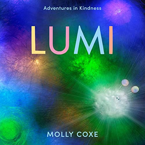 Lumi: Adventures in Kindness von Wisdom Publications