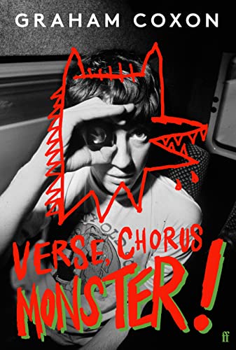 Verse, Chorus, Monster!: Graham Coxon von Faber & Faber