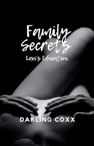 Family Secrets: Lexi's Education von Jennifer Williams
