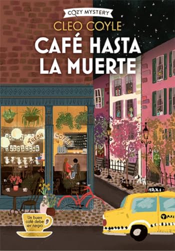 Café hasta la muerte (Cozy Mystery): Coffee Lovers Club von Editorial Alma