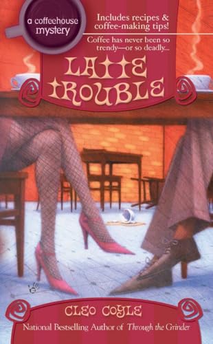 Latte Trouble (A Coffeehouse Mystery, Band 3)