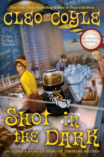 Shot in the Dark (A Coffeehouse Mystery, Band 17)