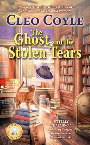 The Ghost and the Stolen Tears (Haunted Bookshop Mystery, Band 8)