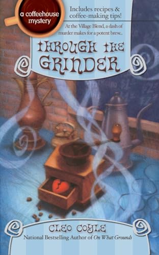 Through the Grinder (A Coffeehouse Mystery, Band 2)