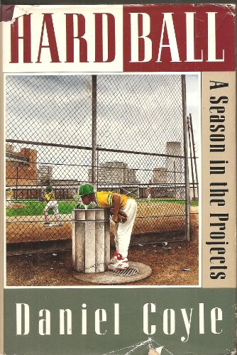 Hardball: A Season in the Projects