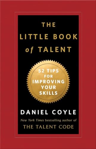 The Little Book of Talent: 52 Tips for Improving Your Skills