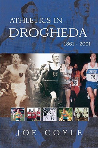 Athletics in Drogheda 1861-2001 von Trafford Publishing