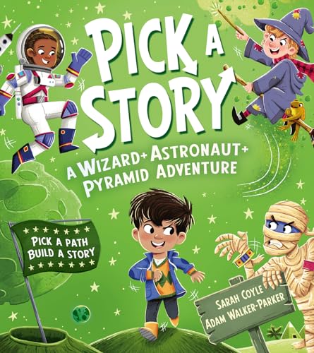 Pick a Story: A Wizard Astronaut Pyramid Adventure: The brand new interactive illustrated picture book adventure for children where YOU choose the story! von Farshore