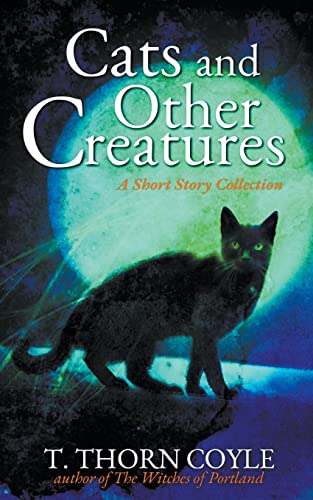 Cats and Other Creatures: A Short Story Collection von PF Publishing