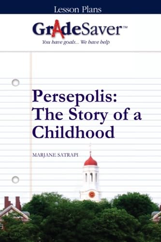 GradeSaver (TM) Lesson Plans: Persepolis The Story of a Childhood von GradeSaver LLC