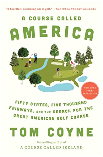 A Course Called America: Fifty States, Five Thousand Fairways, and the Search for the Great American Golf Course von Avid Reader Press