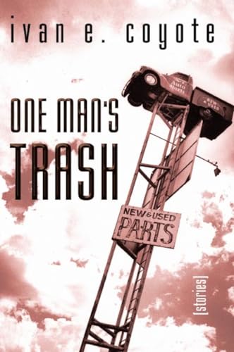 One Man's Trash: Stories von Arsenal Pulp Press