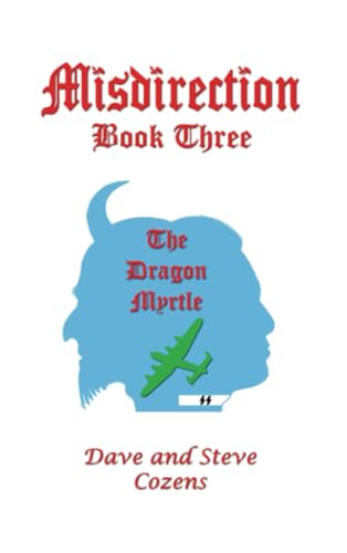 Misdirection Book Three: The Dragon Myrtle von Bookmundo