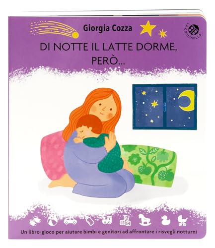 Di notte il latte dorme, però... Un libro pieno di coccole per affrontare i risvegli notturni. Ediz. illustrata (Cresciamo insieme) von La Coccinella