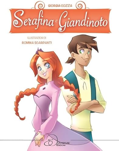 Serafina e Giandinoto. Ediz. a colori von Ouverture