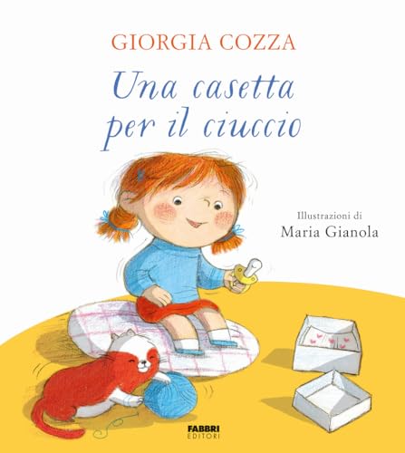 Una casetta per il ciuccio. Ediz. a colori (Grandi illustrati)
