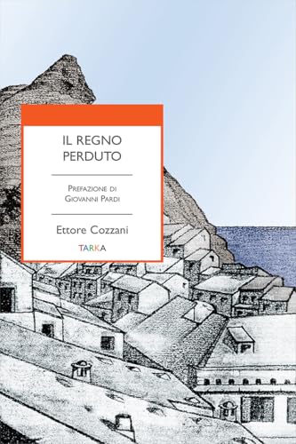 Il regno perduto (Universolocale) von Tarka