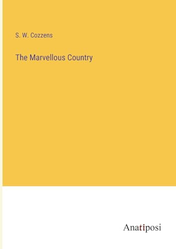 The Marvellous Country von Anatiposi Verlag