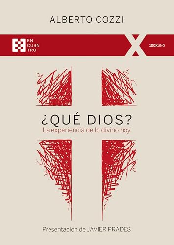 ¿Qué Dios?: La experiencia de lo divino hoy (100xUNO, Band 144) von ENCUENTRO
