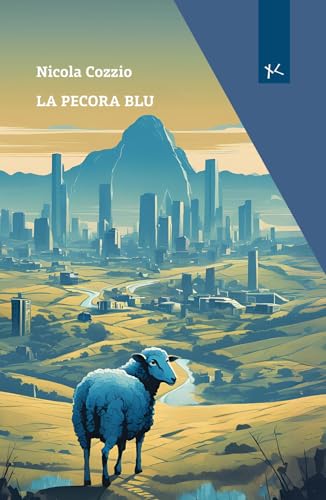 La pecora blu (Narrazioni Clandestine) von Edizioni Clandestine