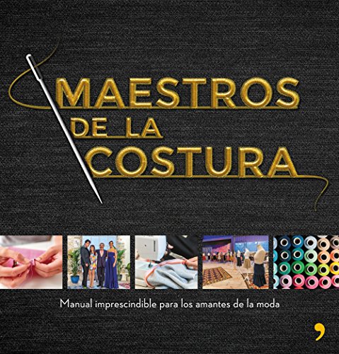 Maestros de la costura (Fuera de Colección) von Espasa