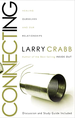 Connecting: Healing Ourselves and Our Relationships von Thomas Nelson