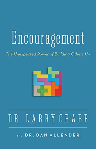 Encouragement: The Unexpected Power of Building Others Up von HarperCollins