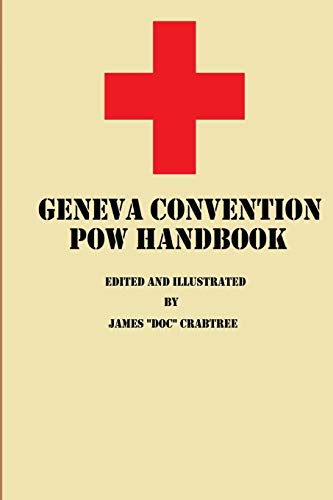 Geneva Convention POW Handbook von CREATESPACE