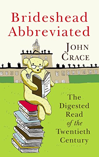 Brideshead Abbreviated: The Digested Read of the Twentieth Century von Arrow