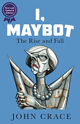 I, Maybot: The Rise and Fall von Guardian Faber Publishing