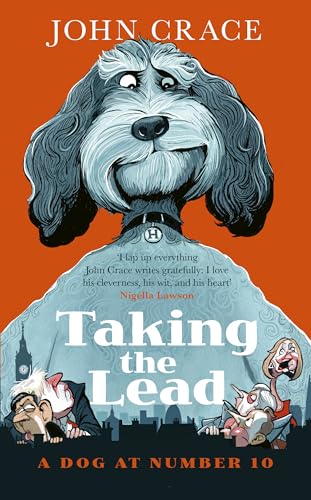 Taking the Lead: A Dog at Number 10 von Constable