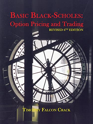 Basic Black-Scholes: Option Pricing and Trading