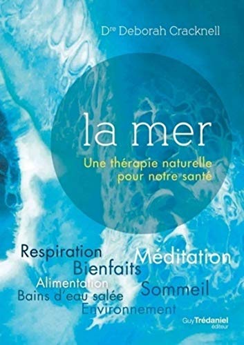 La mer: Une thérapie naturelle pour notre santé von TREDANIEL