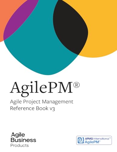 AgilePM: Agile Project Management: Reference Book v3 (Agile Business Products) von Independently published