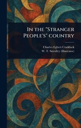 In the "Stranger People's" Country In the "Stranger People's" Country von Anson Street Press