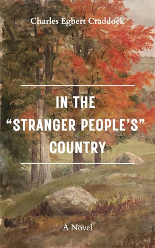 In the “Stranger People’s” Country: The Classic 1891 Historical Drama In the “Stranger People’s” Country: The Classic 1891 Historical Drama von Independently published