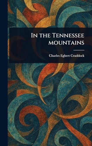 In the Tennessee Mountains In the Tennessee Mountains von Anson Street Press