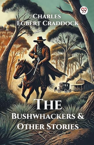 The Bushwhackers & Other Stories von Double 9 Books